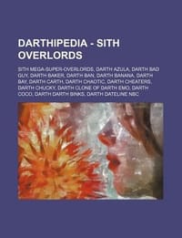 Darthipedia - Sith Overlords - Source Wikia