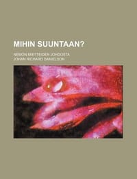 Mihin Suuntaan?; Nemon Mietteiden Johdosta