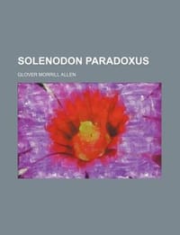Solenodon Paradoxus
