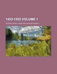 1453-1525 Volume 1