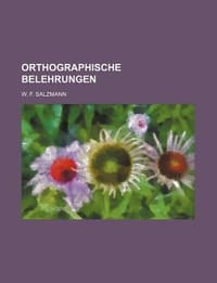 Orthographische Belehrungen