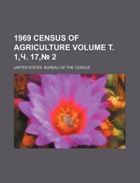 1969 Census of Agriculture Volume . 1, . 17, 2