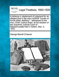 A   Defence in Abatement of Judgment for an Alleged Libel in the Story Entitled "Inquire at Amos Giles' Distillery"