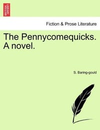 The Pennycomequicks. a Novel.