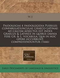 Paidologiai E Paidologidia Pueriles Confabulatiunculae Graeco-Latinae