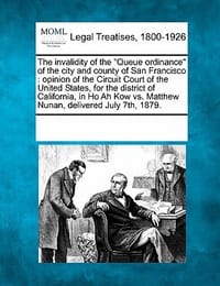 The Invalidity of the "Queue Ordinance" of the City and County of San Francisco