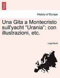 Una Gita a Montecristo Sull'yacht \Urania\"
