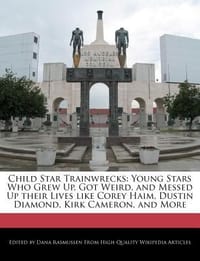 Child Star Trainwrecks - Rasmussen, Dana