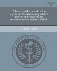 A Ladar-Based Pose Estimation Algorithm for Determining Relative Motion of a Spacecraft for Autonomous Rendezvous and Dock.