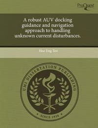 A Robust Auv Docking Guidance and Navigation Approach to Handling Unknown Current Disturbances.