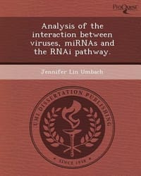 Analysis of the Interaction Between Viruses, Mirnas and the Rnai Pathway.