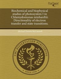 Biochemical and Biophysical Studies of Photosystem I in Chlamydomonas Reinhardtii