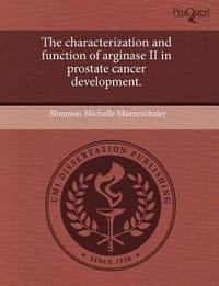 The Characterization and Function of Arginase II in Prostate Cancer Development.