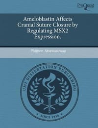 Ameloblastin Affects Cranial Suture Closure by Regulating Msx2 Expression.