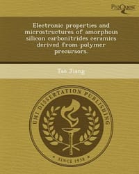 Electronic Properties and Microstructures of Amorphous Silicon Carbonitrides Ceramics Derived from Polymer Precursors.