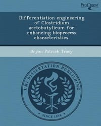 Differentiation Engineering of Clostridium Acetobutylicum for Enhancing Bioprocess Characteristics.