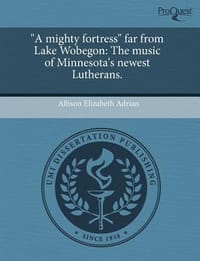 \A Mighty Fortress\" Far from Lake Wobegon