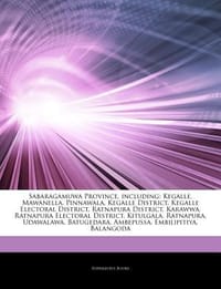 Articles on Sabaragamuwa Province, Including - Hephaestus Books