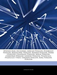 Articles on Spheniscinae, Including - Hephaestus Books