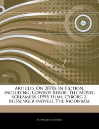 Articles on 2070s in Fiction, Including - Hephaestus Books