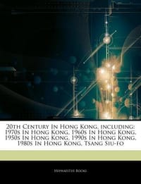 20th Century in Hong Kong, Including