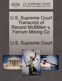 U.S. Supreme Court Transcript of Record McMillen V. Ferrum Mining Co