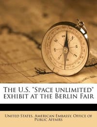 The U.S. \Space Unlimited\" Exhibit at the Berlin Fair"