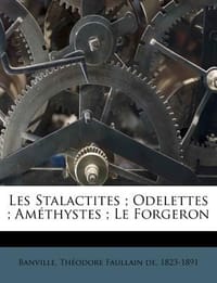 Les Stalactites; Odelettes; Am Thystes; Le Forgeron