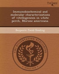 Immunobiochemical and Molecular Characterizations of Vitellogenesis in White Perch, Morone Americana.