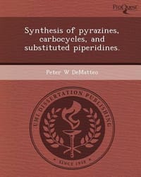 Synthesis of Pyrazines, Carbocycles, and Substituted Piperidines.