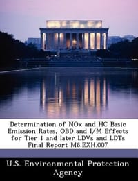 Determination of Nox and Hc Basic Emission Rates, Obd and I/M Effects for Tier 1 and Later Ldvs and Ldts Final Report M6.Exh.007