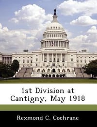1st Division at Cantigny, May 1918