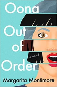 Oona Out of Order - Margarita Montimore