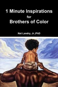 1 Minute Inspirations for Brothers of Color