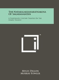 The Natakalaksanaratnakosa of Sagaranandin