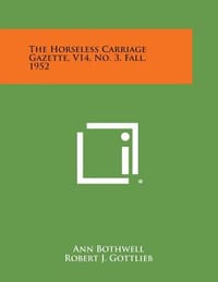 The Horseless Carriage Gazette, V14, No. 3, Fall, 1952