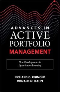 Advances in Active Portfolio Management: New Developments in Quantitative Investing - Richard C. Grinold, Ronald N. Kahn