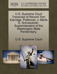 U.S. Supreme Court Transcript of Record Tom Eskridge, Petitioner, V. Merle E. Schneckloth, Superintendent of the Washington State Penitentiary.