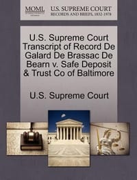 U.S. Supreme Court Transcript of Record de Galard de Brassac de Bearn V. Safe Deposit & Trust Co of Baltimore