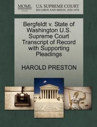Bergfeldt V. State of Washington U.S. Supreme Court Transcript of Record with Supporting Pleadings