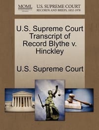 U.S. Supreme Court Transcript of Record Blythe V. Hinckley