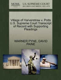Village of Harverstraw V. Potts U.S. Supreme Court Transcript of Record with Supporting Pleadings