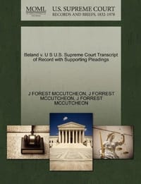 Beland V. U S U.S. Supreme Court Transcript of Record with Supporting Pleadings