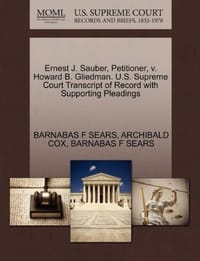 Ernest J. Sauber, Petitioner, V. Howard B. Gliedman. U.S. Supreme Court Transcript of Record with Supporting Pleadings