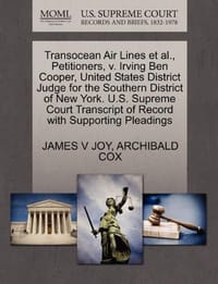 Transocean Air Lines et al., Petitioners, V. Irving Ben Cooper, United States District Judge for the Southern District of New York. U.S. Supreme Court