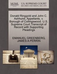 Donald Ringgold and John C. Ashhurst, Appellants, V. Borough of Collingswood. U.S. Supreme Court Transcript of Record with Supporting Pleadings