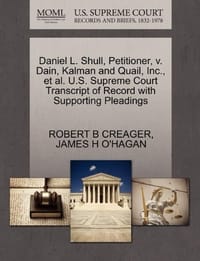Daniel L. Shull, Petitioner, V. Dain, Kalman and Quail, Inc., et al. U.S. Supreme Court Transcript of Record with Supporting Pleadings