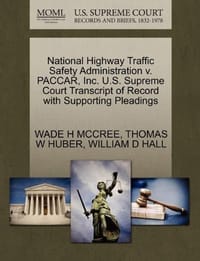 National Highway Traffic Safety Administration V. Paccar, Inc. U.S. Supreme Court Transcript of Record with Supporting Pleadings
