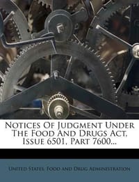 Notices of Judgment Under the Food and Drugs ACT, Issue 6501, Part 7600...