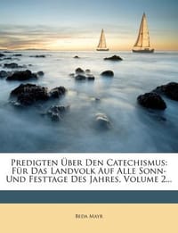 Predigten Uber Den Catechismus